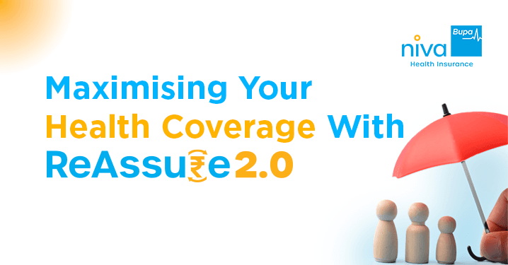 Maximising Your Health Coverage with Niva Bupa ReAssure 2.0