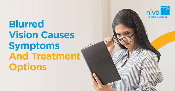 Understanding the Reasons for Blurred Vision and Treatment Options