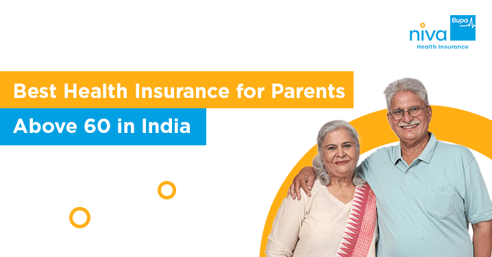 Best Health Insurance for Parents Above 60