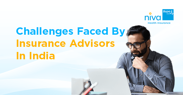 Insurance Advisors Challenges
