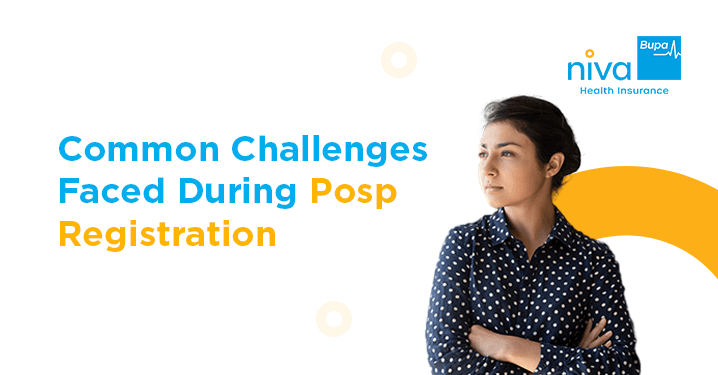 Challenges During POSP Registration