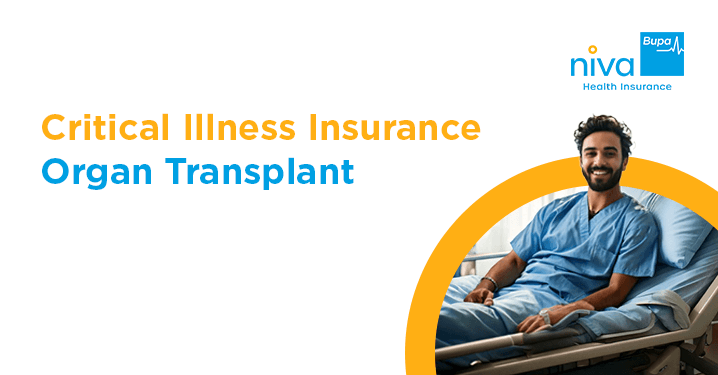 Critical Illness Insurance For Organ Transplant