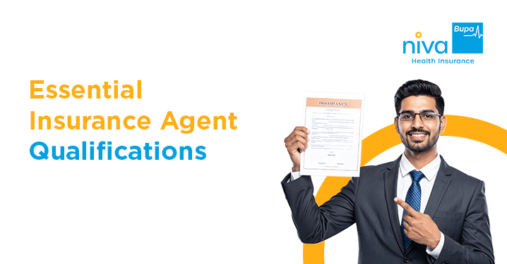 Essential Insurance Agent Qualifications