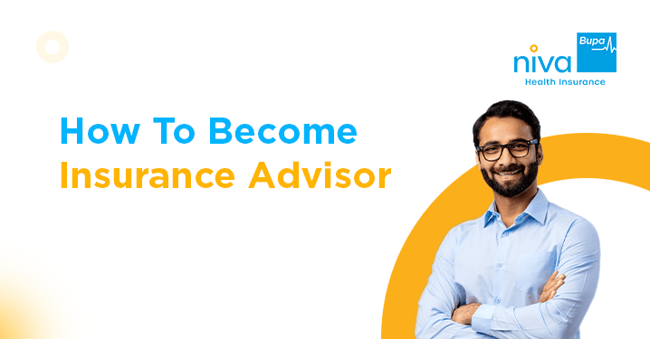 How to Become Insurance Advisor
