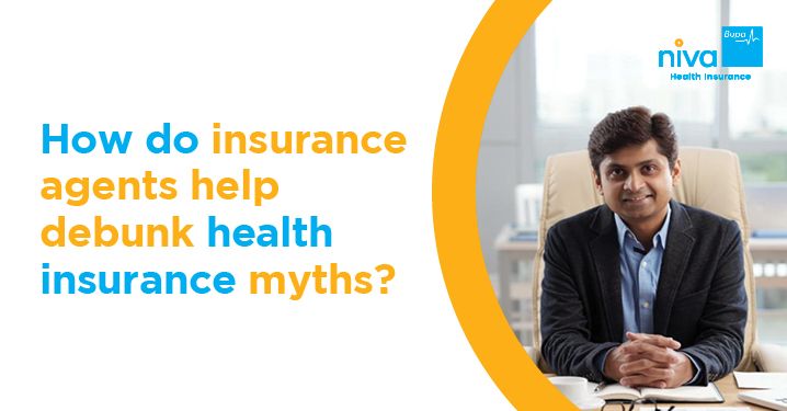 How do insurance agents help debunk health insurance myths?