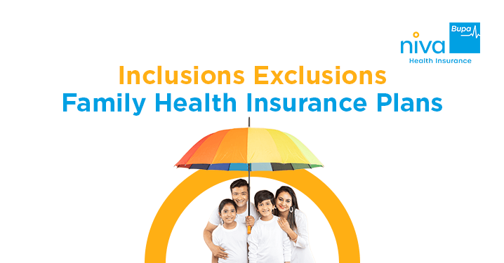 Inclusions and Exclusions of Health Insurance Plans for Family