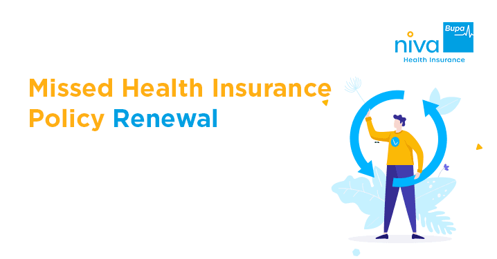 Missed Health Insurance Policy Renewal Date