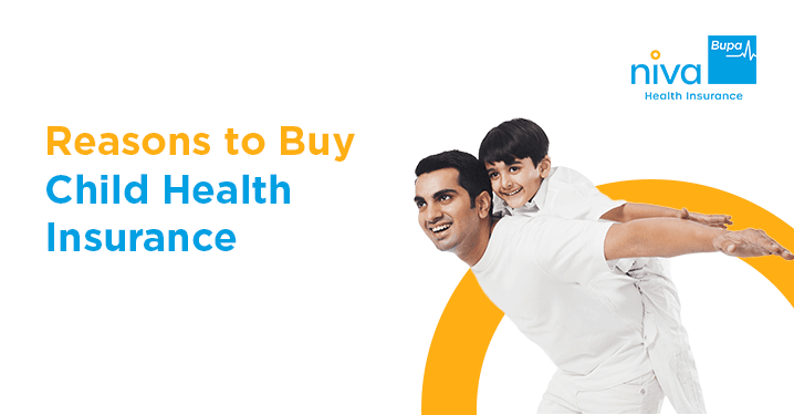 Reasons to Buy Child Health Insurance