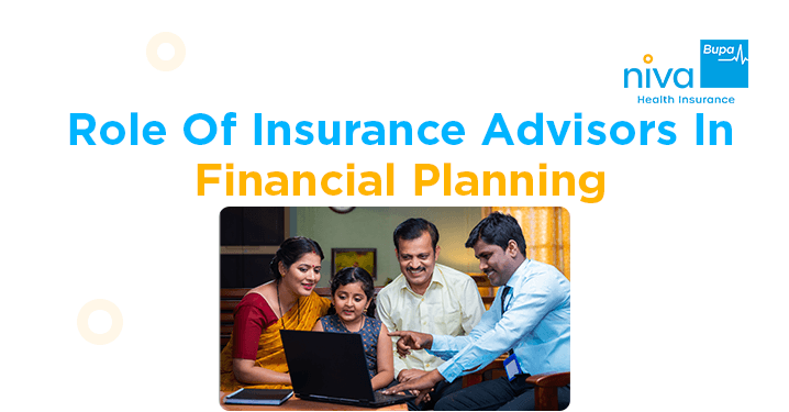 Role of Insurance Advisors in Financial Planning
