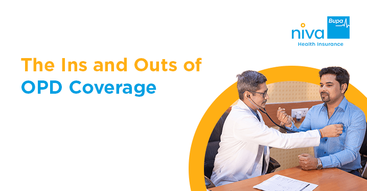 The Ins and Outs of OPD Coverage