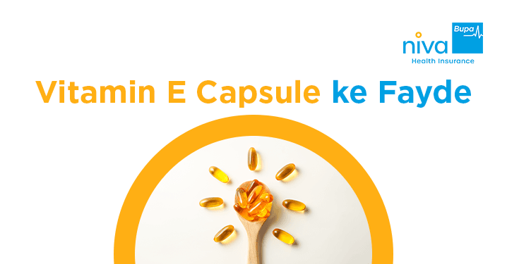 Vitamin E Capsule ke Fayde