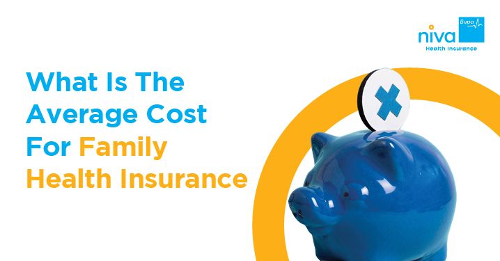 Average Cost for Family Health Insurance