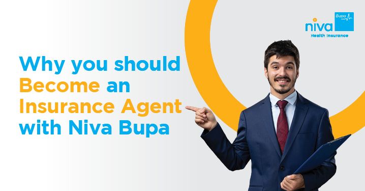 Why you should become an insurance agent with Niva Bupa