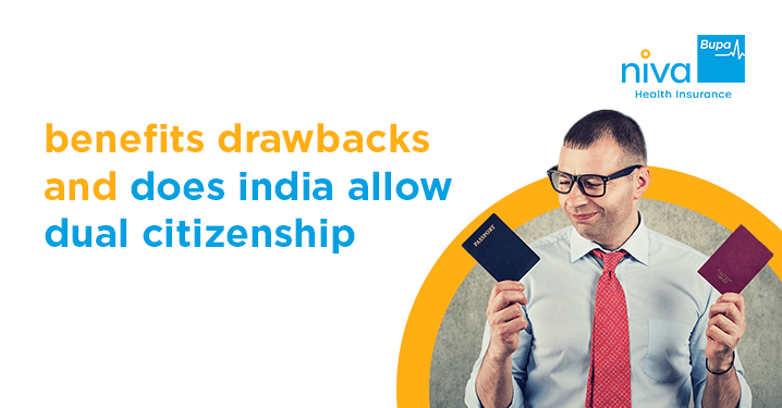 Dual Citizenship in India: Benefits & Drawbacks