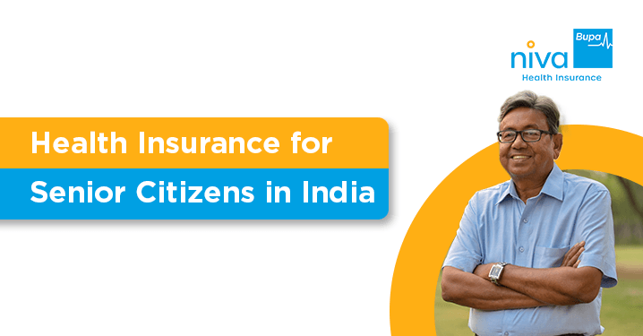 Health Insurance Cover in India for Senior Citizens