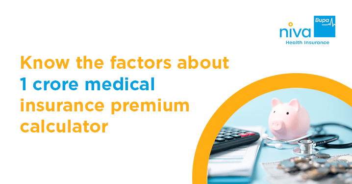 1 Crore Medical Insurance Premium Calculator